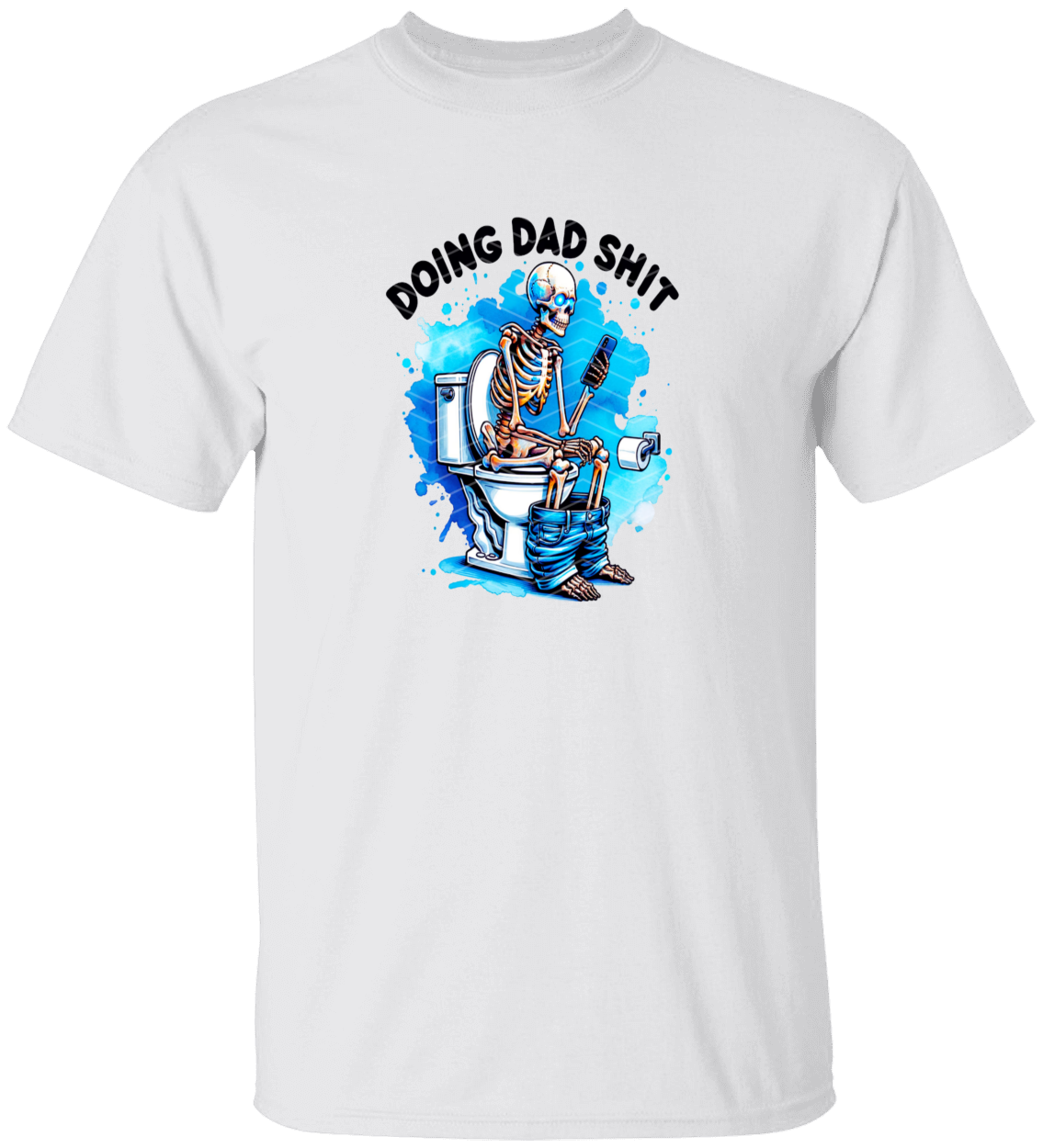 Doing Dad Shit, Funny Skeleton Toilet T-Shirt, Trendy Father's Day T-Shirt