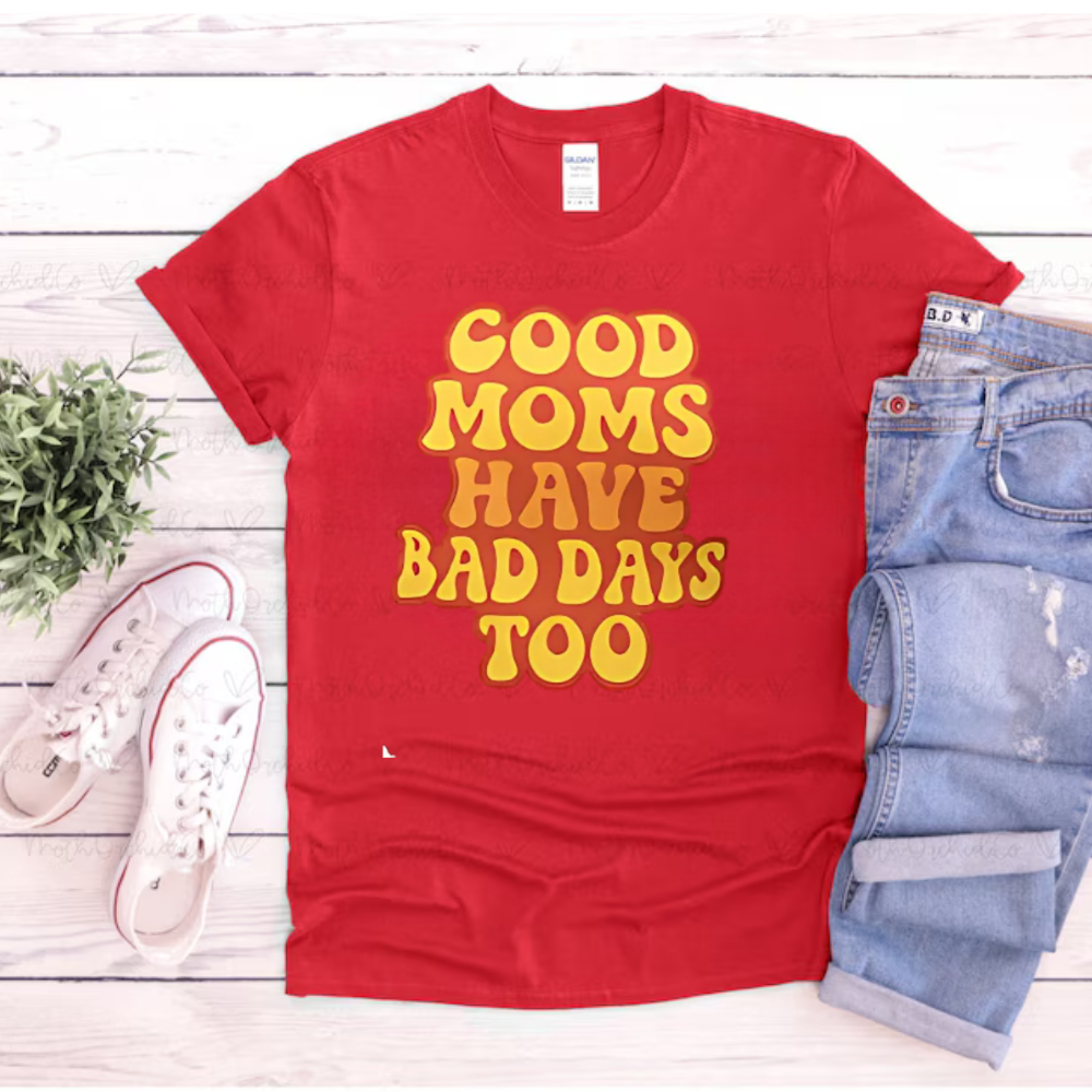 ☀️ Good Moms Have Bad Days Too – Retro Yellow Affirmation Tee