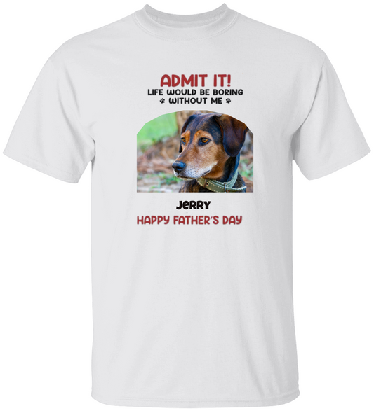Personalized Shirt For Dog Dads! Father's Day Gift