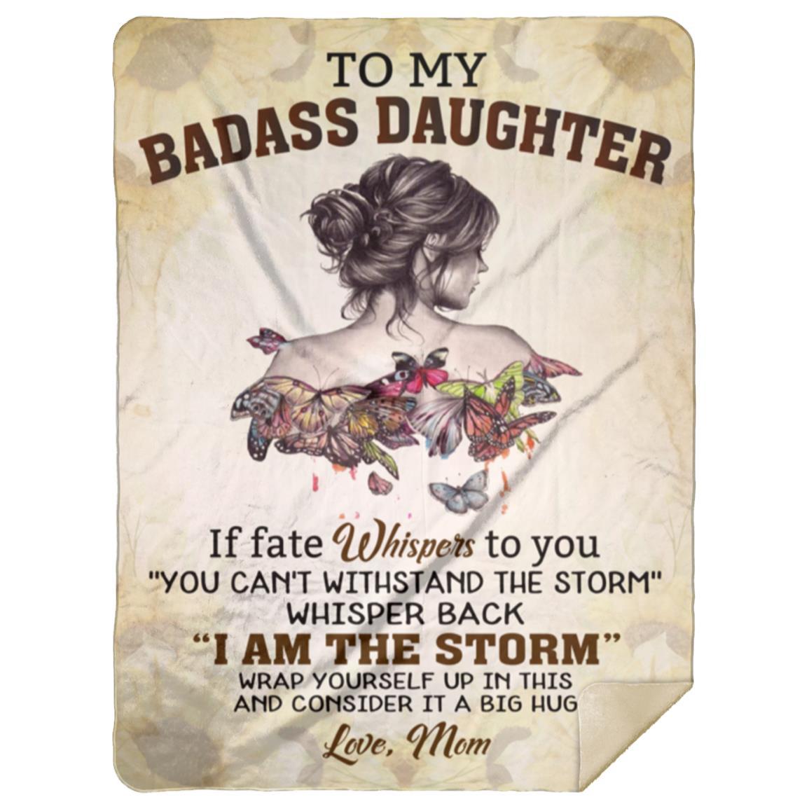 To My Badass Daughter Blanket