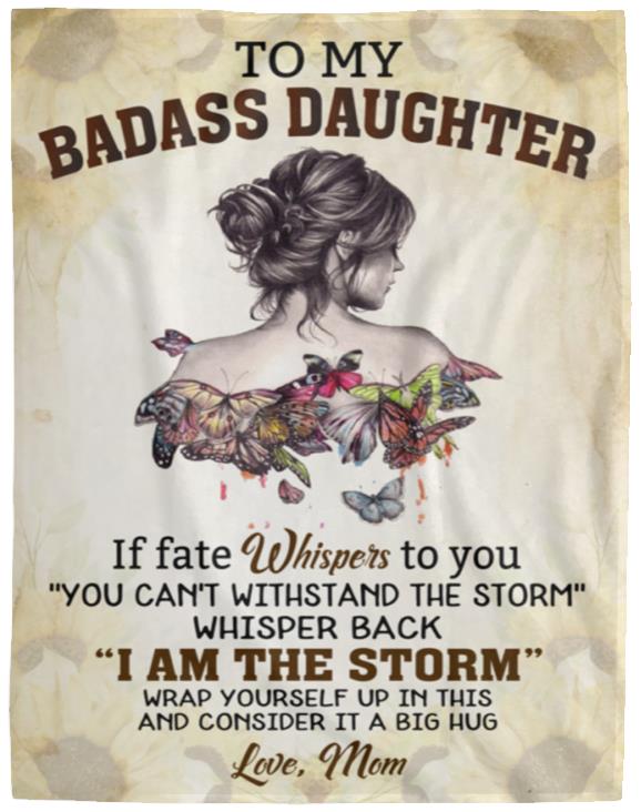 To My Badass Daughter Blanket