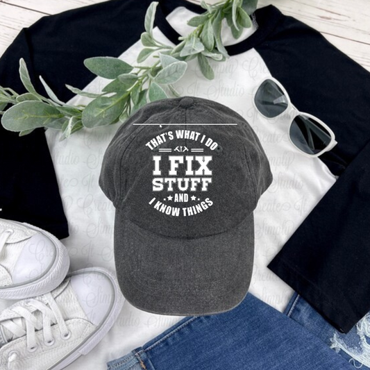 🧢 “I Fix Stuff & I Know Things” Dad Hat – Father’s Day Gift 2025