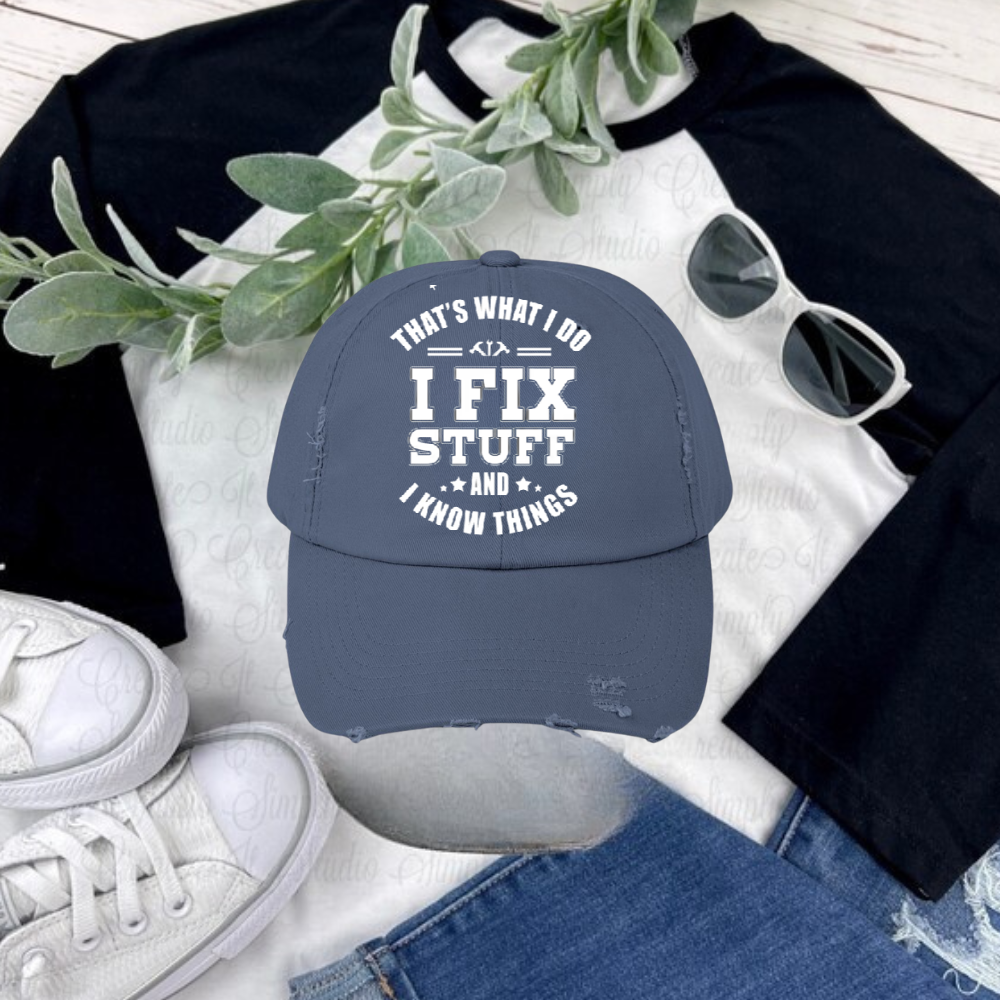 🧢 “I Fix Stuff & I Know Things” Dad Hat – Father’s Day Gift 2025