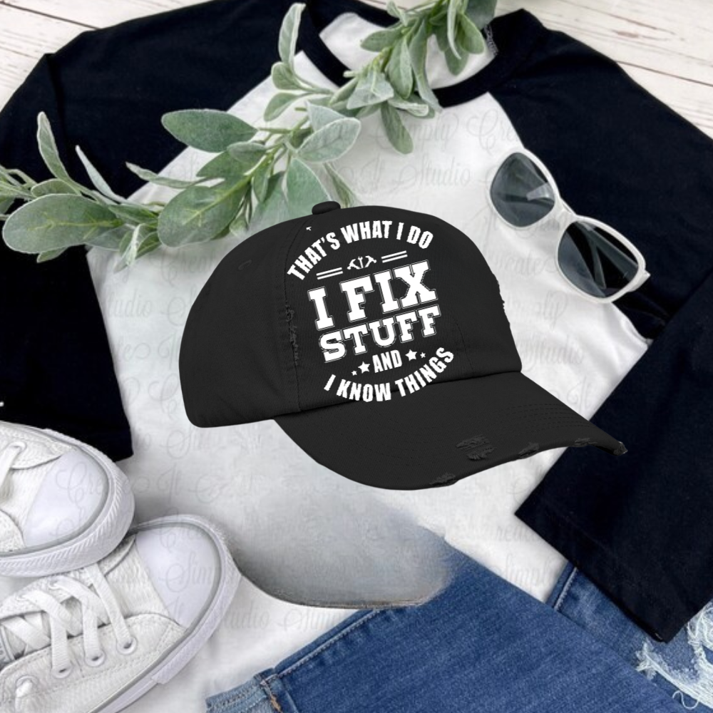 🧢 “I Fix Stuff & I Know Things” Dad Hat – Father’s Day Gift 2025