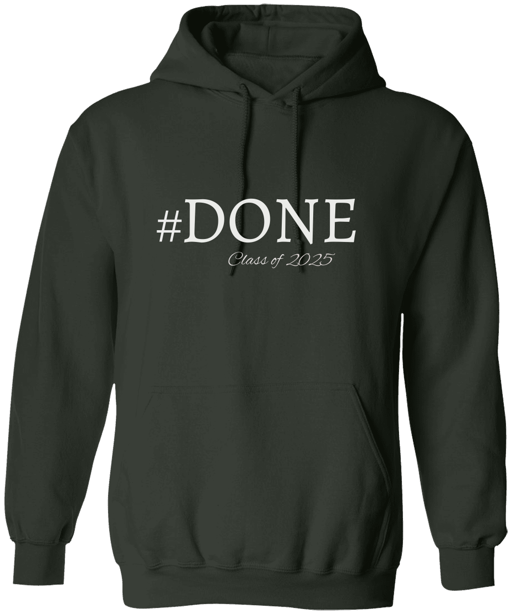 Done Class of 2025 Graduation Shirt/Hoodies