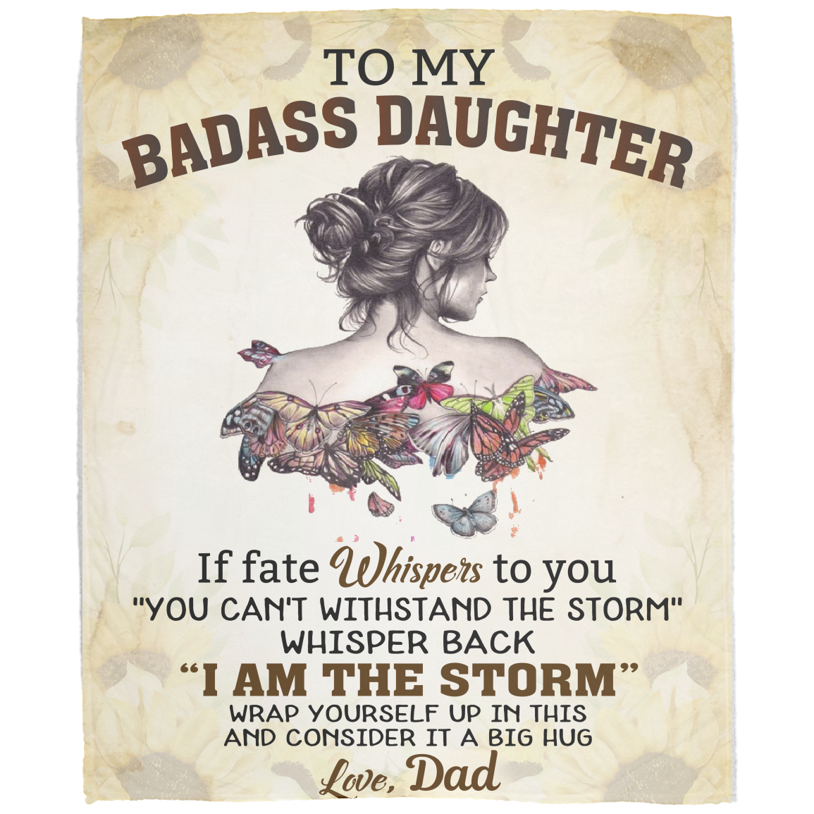 🦋 Badass Daughter Blanket – “I Am The Storm” Gift from Dad