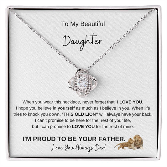 To My Beautiful Daughter/Love KNot Necklace