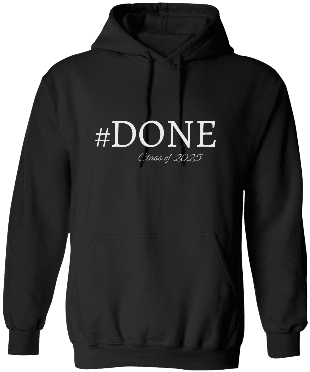 Done Class of 2025 Graduation Shirt/Hoodies